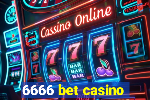 6666 bet casino